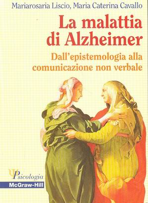 La malattia di Alzheimer - Dall’epistemologia alla comunicazione non verbale